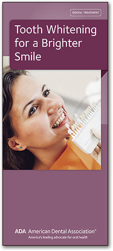ADA Brochure: Tooth Whitening For a Brighter Smile
