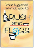 Hygienist Brush & Floss