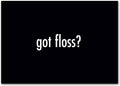 Got Floss? Postcard