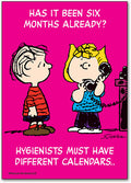 Hygienists Have Different Calendars Postcard