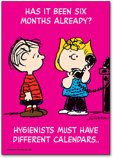 Hygienists Have Different Calendars Postcard